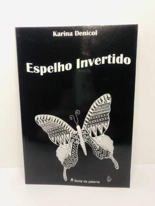 Espelho Invertido - Karina Denicol