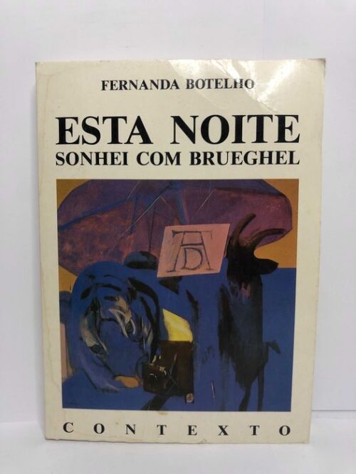 Esta Noite Sonhei com Brueghel - Fernanda Botelho