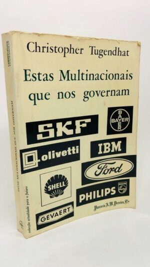 Estas Multinacionais que nos Governam - Christopher Tugendhat