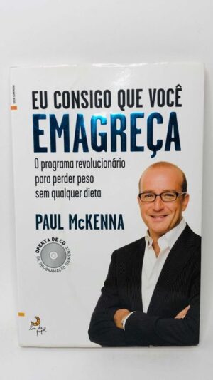 Eu Consigo Que Você Emagreça - Paul McKenna