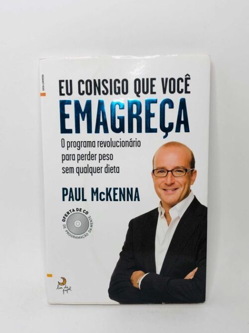 Eu Consigo Que Você Emagreça - Paul McKenna