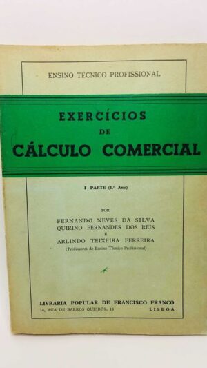 Exercícios de Cálculo Comercial 1 Parte (1º Ano)
