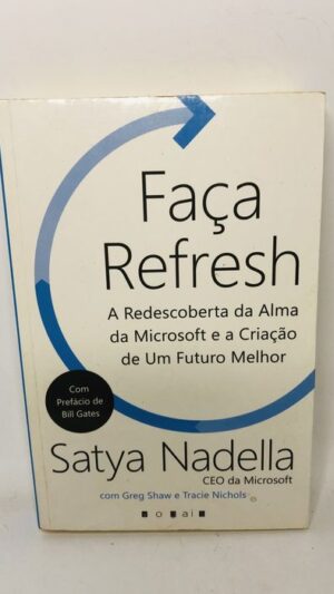 Faça Refresh - Satya Nadella