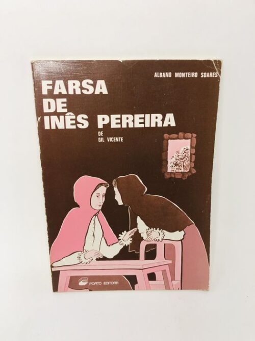 Farsa de Inês Pereira - Gil Vicente