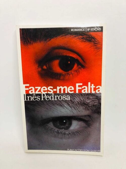 Fazes-me Falta - Inês Pedrosa