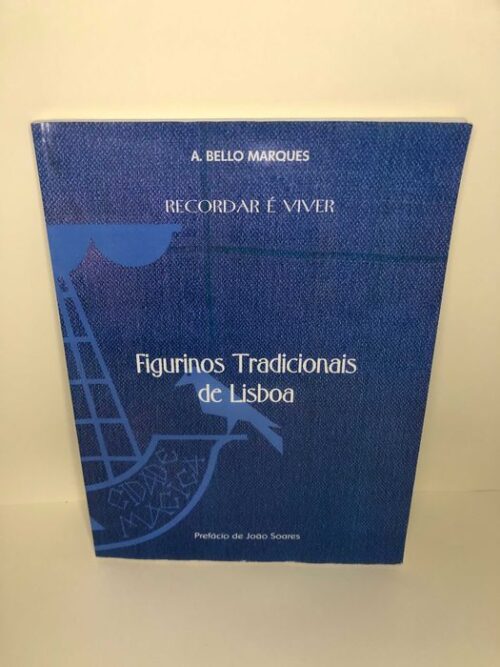 Figurinos Tradicionais de Lisboa (Recordar é Viver)
