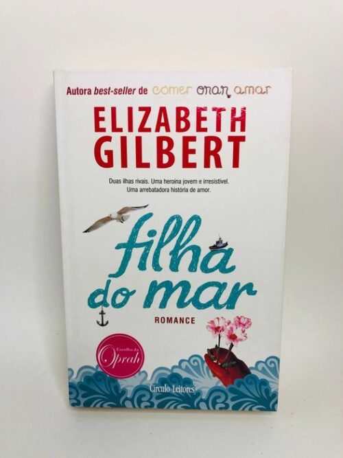 Filha do Mar - Elizabeth Gilbert