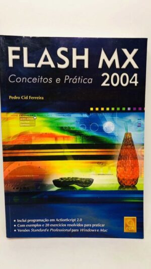 Flash MX 2004 (Conceitos e Prática)