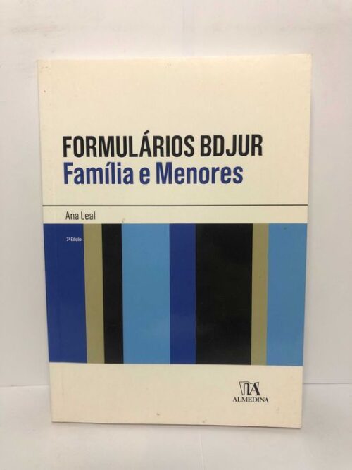 Formulários BDJUR (Família e Menores) - Ana Leal