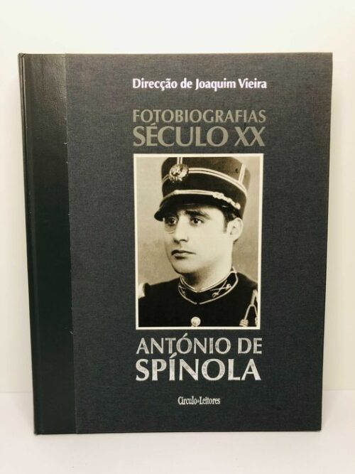 Fotobiografias Século XX António de Spínola