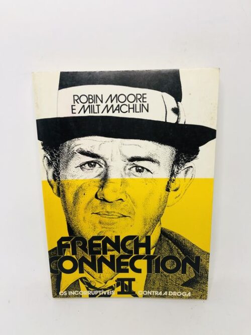 French Connection II - Robin Moore e Milt Machlin