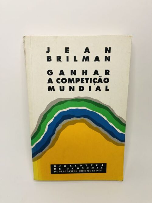 Ganhar a Competição Mundial - Jean Brilman