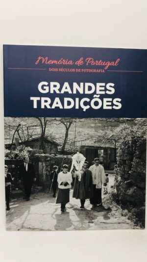 Grandes Tradições (Memória de Portugal) - Helena Viegas