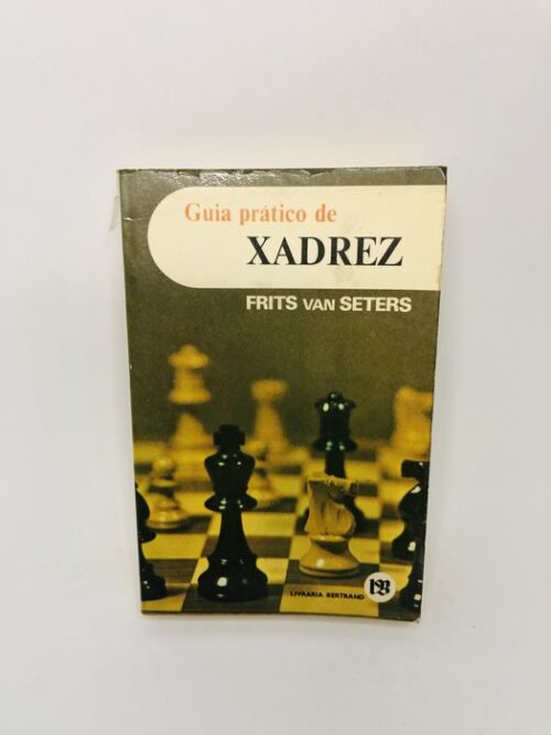 Guia prático de Xadrez - Frits van Seters