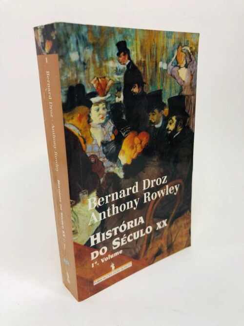 História do Século XX - Bernard Droz 1º Vol