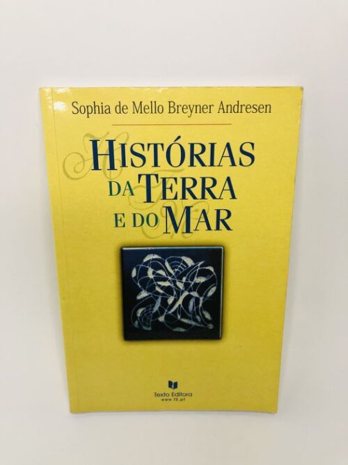 Histórias da Terra e do Mar - Sophia de Mello Breyner Andresen