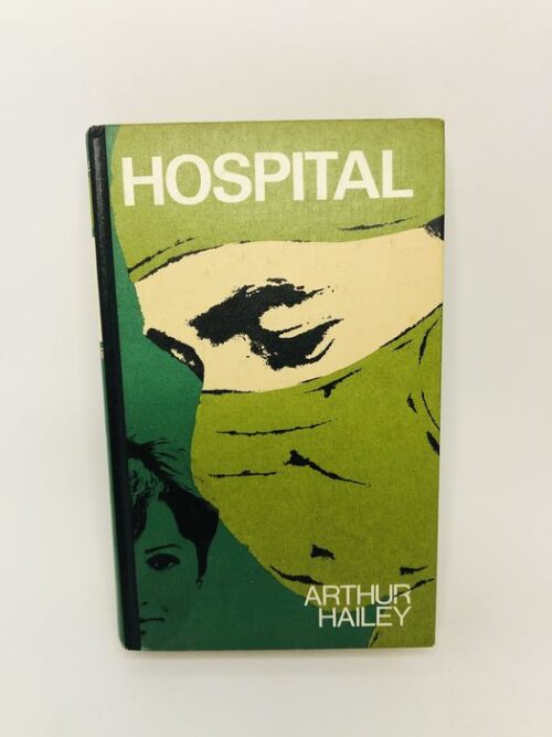 Hospital - Arthur Hailey