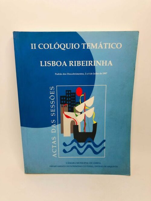 II Colóquio Temático (Lisboa Ribeirinha)