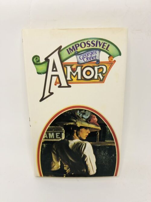 Impossível Amor - Georges Ohnet