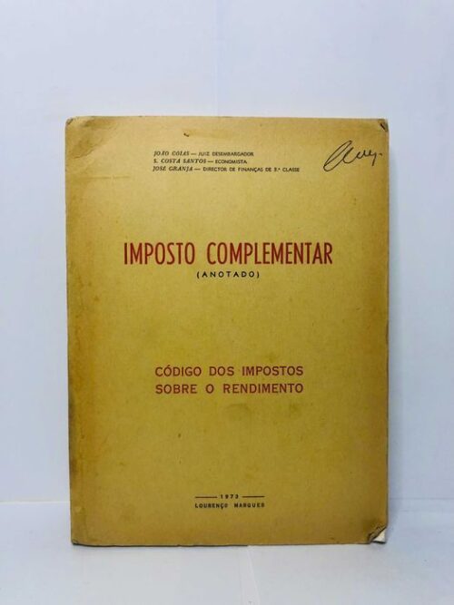 Imposto Complementar (Anotado) 1973 - João Coias