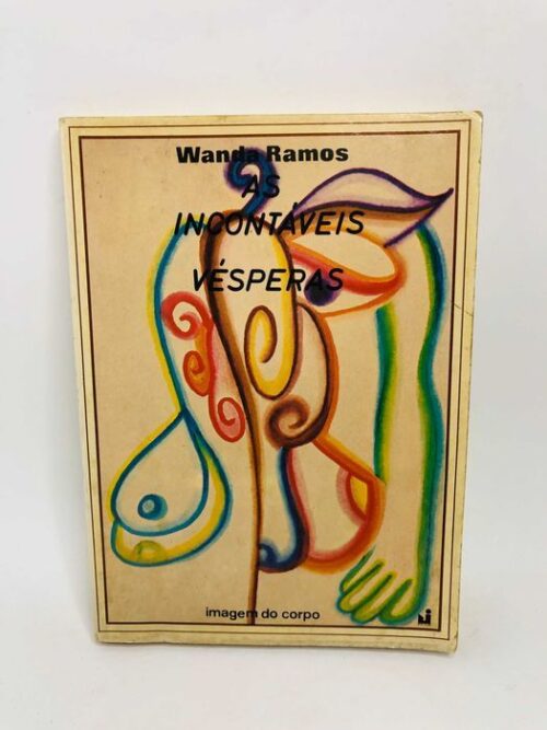 Incontáveis Vésperas (1ª ed.) - Wanda Ramos