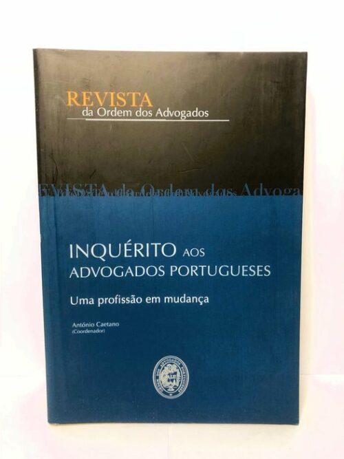 Inquérito aos Advogados Portugueses - António Caetano