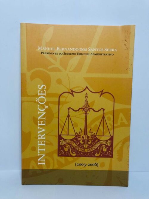 Intervenções 2003/2006 - Manuel Fernando dos Santos Serra