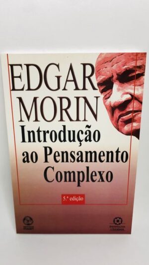 Introdução ao Pensamento Complexo - Edgar Morin