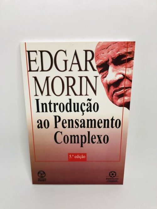 Introdução ao Pensamento Complexo - Edgar Morin