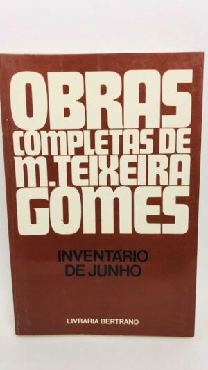 Inventário de Junho - M. Teixeira Gomes