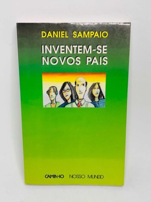 Inventem-se Novos Pais - Daniel Sampaio