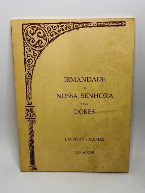 Irmandade de Nossa Senhora das Dores (Laveiras - Caxias) 180 Anos