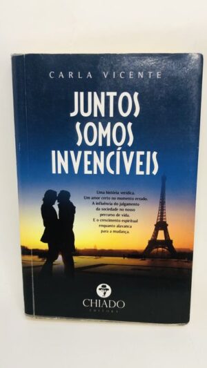 Juntos Somos Invencíveis - Carla Vicente
