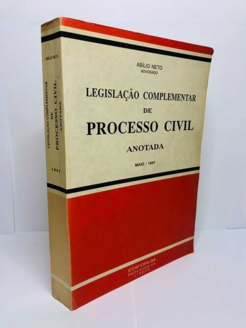 Legislação Complementar de Processo Civil Anotada – Abílio Neto