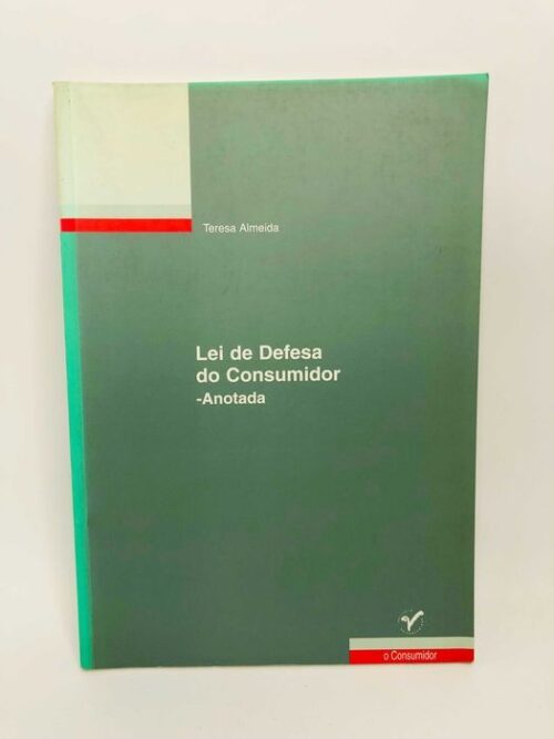 Lei de Defesa do Consumidor - Anotada