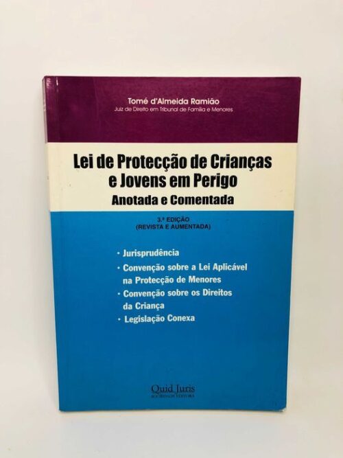 Lei de Protecção de Crianças e Jovens em Perigo (Anotada e Comentada)