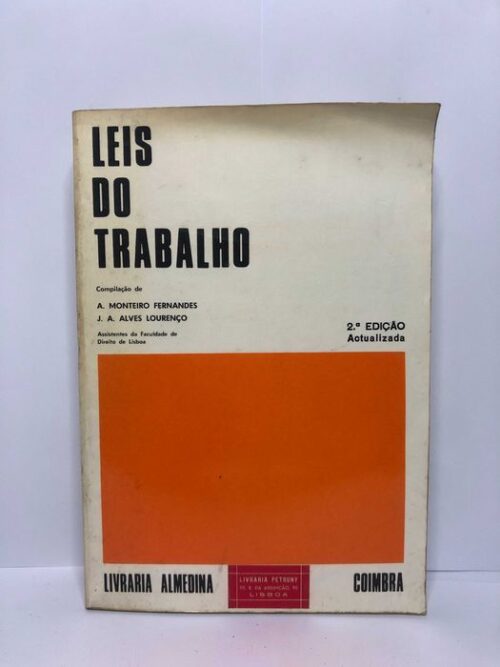 Leis do Trabalho - António Monteiro Fernandes