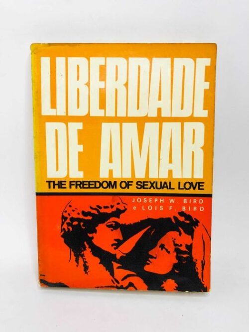 Liberdade de Amar (The freedom of sexual love)