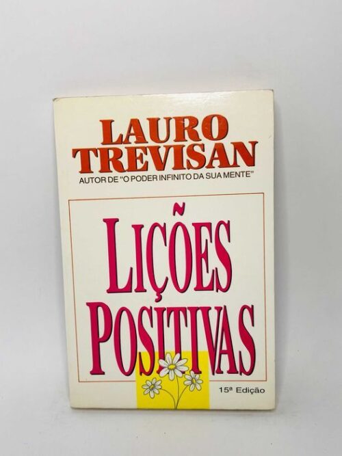 Lições Positivas - Lauro Trevisan