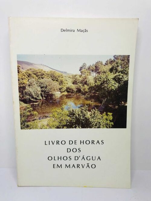 Livro de Horas do Olhos d'Agua em Marvão - Delmira Maçãs