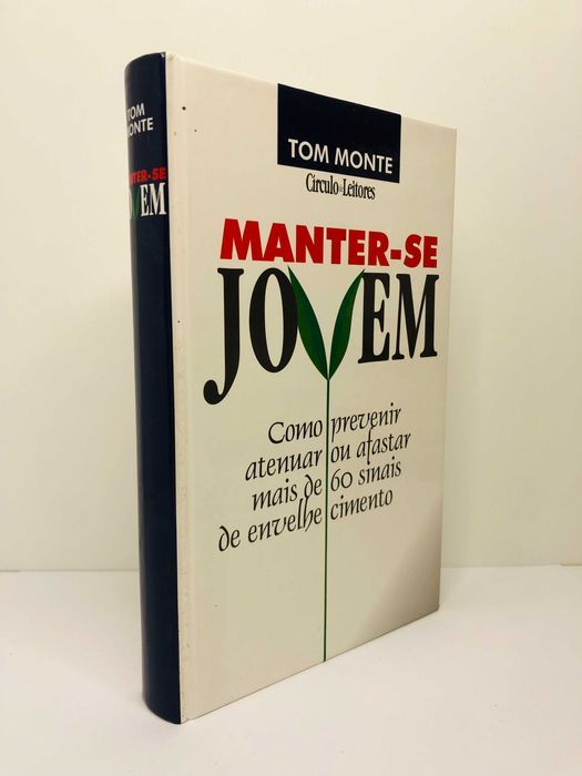 Manter-se Jovem - Tom Monte