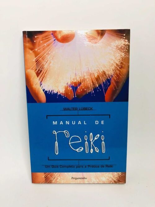 Manual de Reiki - Walter Lubeck e Walter Lübeck
