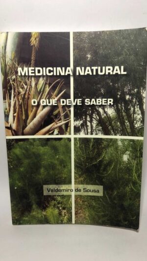Medicina Natural - O Que Deve Saber