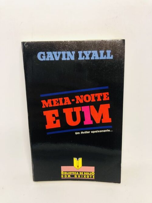 Meia-noite e Um - Gavin Lyall