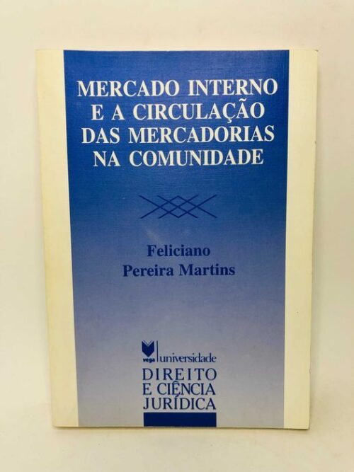 Mercado Interno e a Circulação das Mercadorias na Comunidade