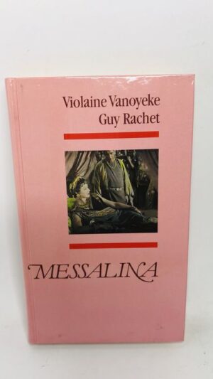 Messalina - Violaine Vanoyeke
