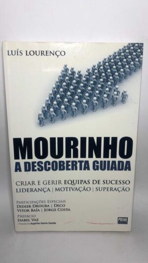 Mourinho - A Descoberta Guiada de Luís Lourenço
