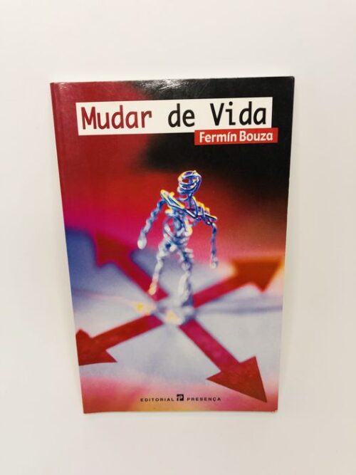 Mudar de Vida - Fermín Bouza