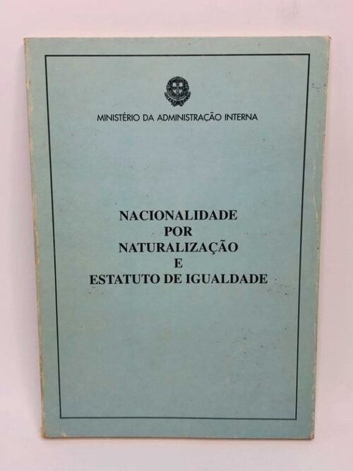 Nacionalidade por Naturalização e Estatuto de Igualdade