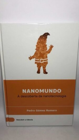 Nanomundo (À descoberta da nanotecnologia)